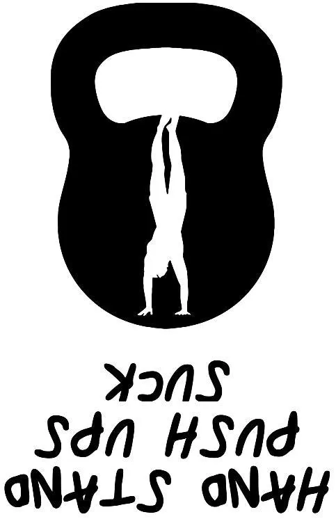 Kettlebell Hand Stand Push Up Sucks Gym Wall Crossfit MMA | Die Cut Vinyl Sticker Decal